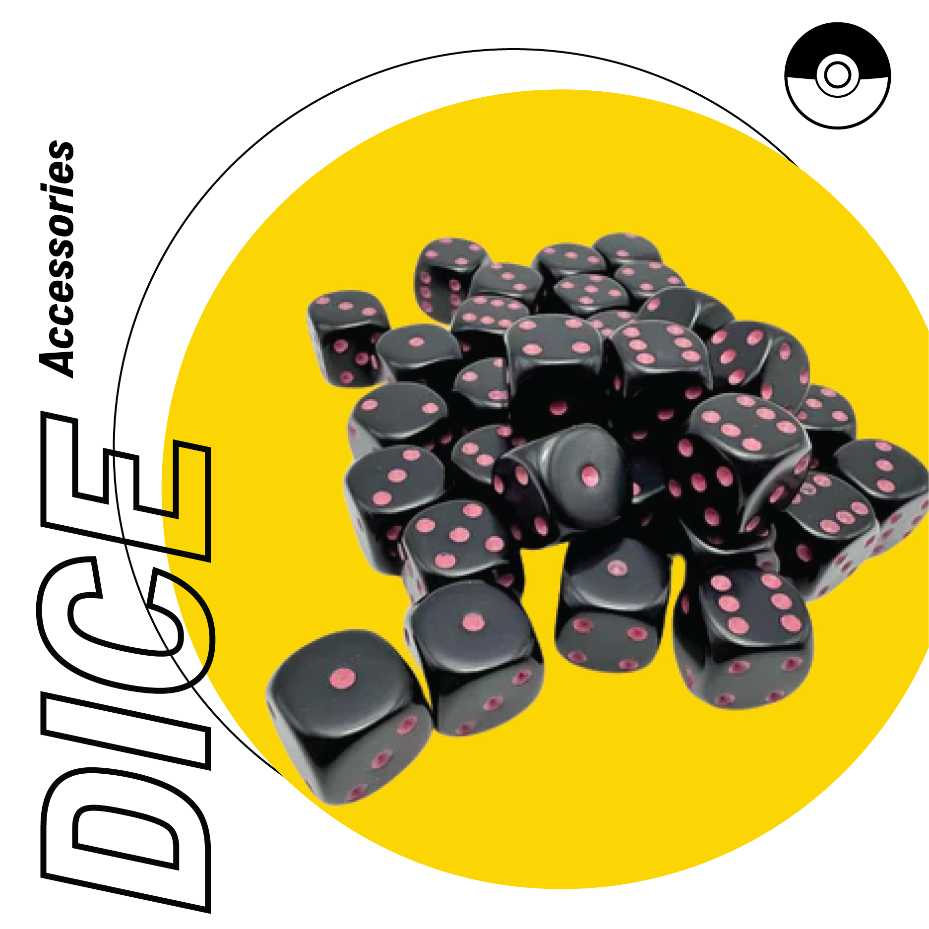 Dice + Dice Accessories