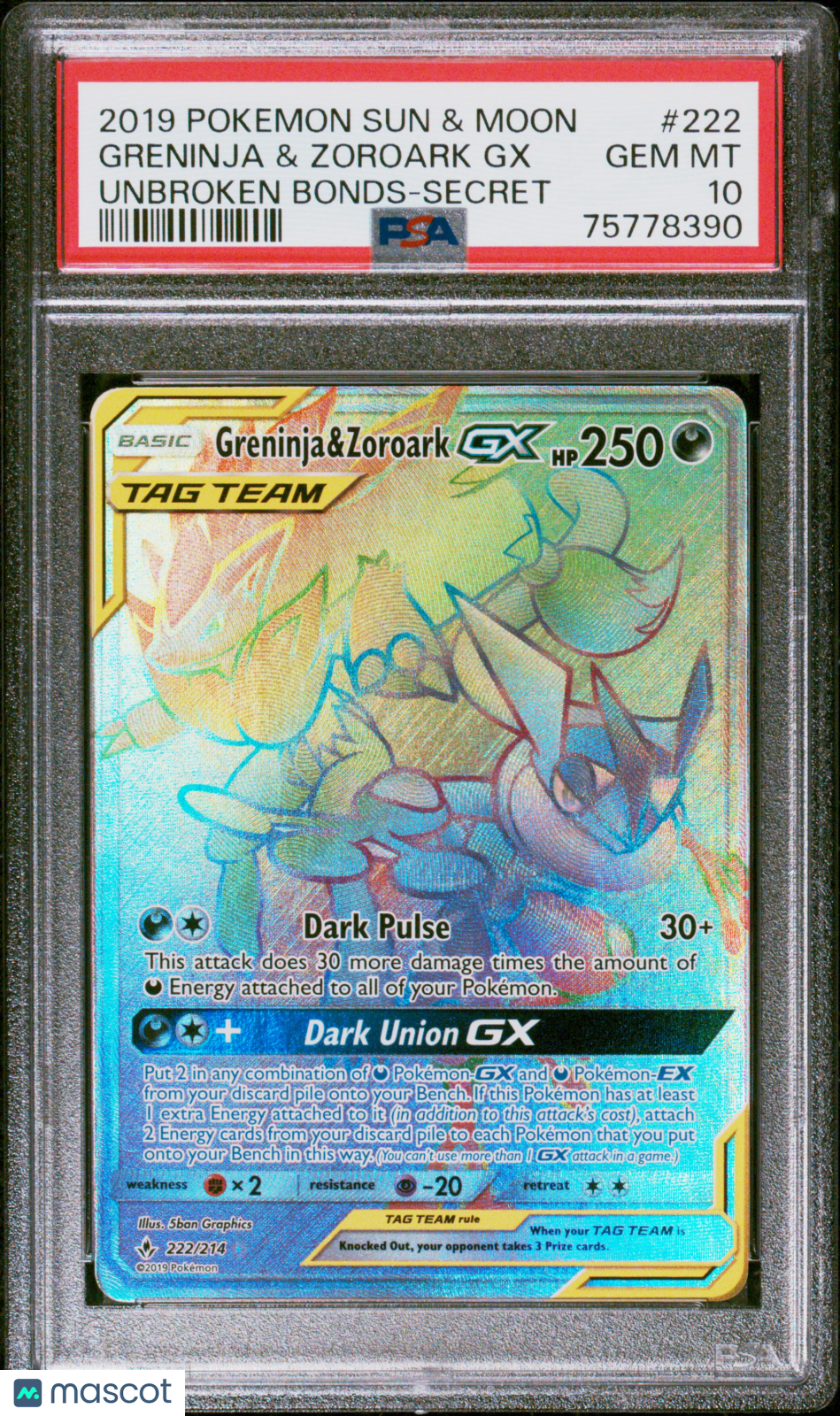 2019 Pokemon Sun & Moon Unbroken Bonds Greninja & Zoroark GX #222 Scrt-Fa PSA 10